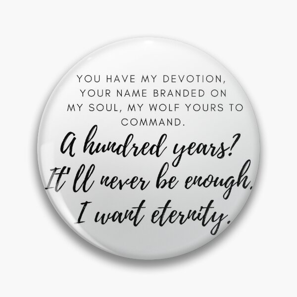 Item preview, A Hundred years? It'll never be enough. I want eternity. designed and sold by readallthebooks.