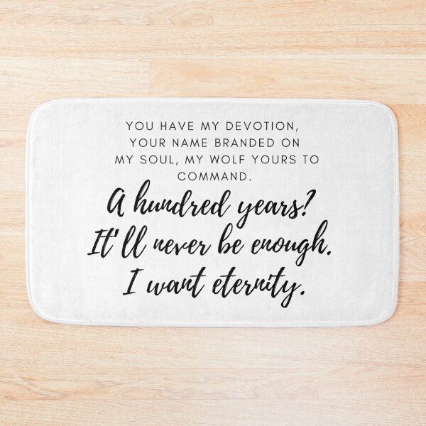 Item preview, A Hundred years? It'll never be enough. I want eternity. designed and sold by readallthebooks.