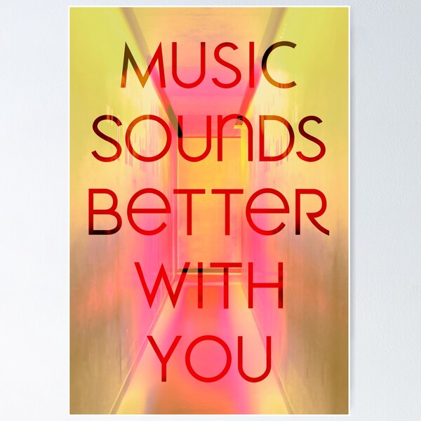 Item preview, Music Sounds Better With You Favourite Best Seller designed and sold by willo-b-designs.
