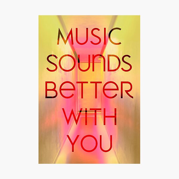 Item preview, Music Sounds Better With You Favourite Best Seller designed and sold by willo-b-designs.
