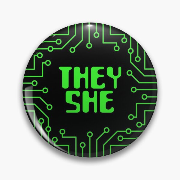 Item preview, Green Circuit Board They/She Pronouns designed and sold by MoonMint.