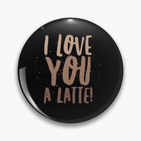 Item preview, Cute coffee lover quote. I love you a latte. Caffeine lover design.  designed and sold by efenem.