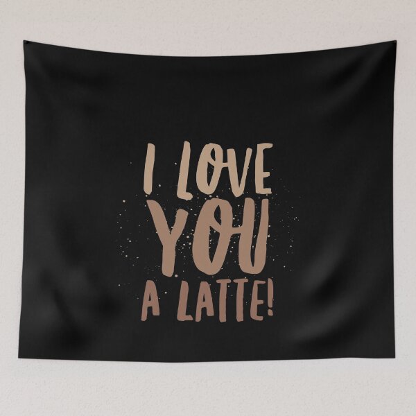 Item preview, Cute coffee lover quote. I love you a latte. Caffeine lover design.  designed and sold by efenem.