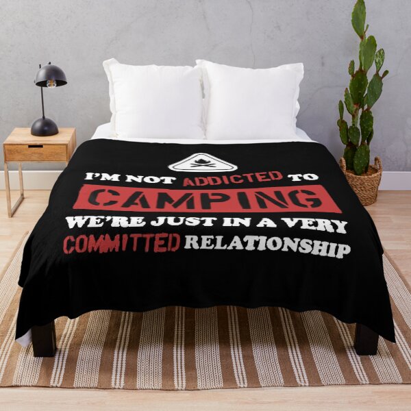 Item preview, I'm Not Addicted To Camping We're Just In A Very Committed Relationship designed and sold by ghazalish.