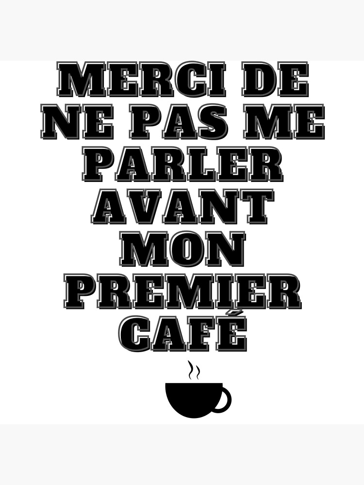 Discover Thank you for not talking to me before my first premium café matte vertical poster