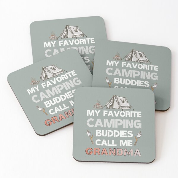 Item preview, My Favorite Camping Buddies Call Me Grandma | Funny Camping  designed and sold by JooArtPrints  ★★★★★.