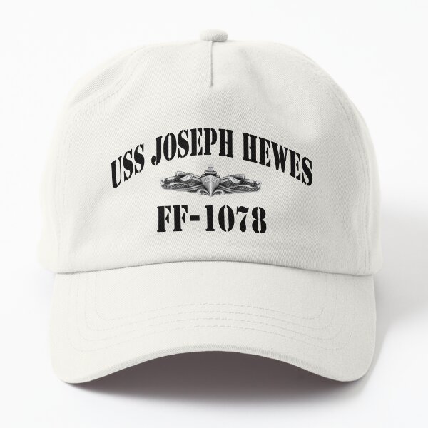 USS JOSEPH HEWES (FF-1078) SHIP'S STORE Dad Hat