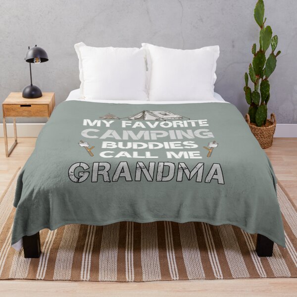 Item preview, My Favorite Camping Buddies Call Me Grandma | Funny Camping  designed and sold by JooArtPrints  ★★★★★.
