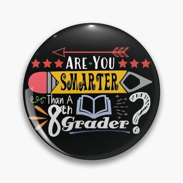 Item preview, Are You Smarter Than A Eighth Grader? (Dark) designed and sold by the-krisney-way.