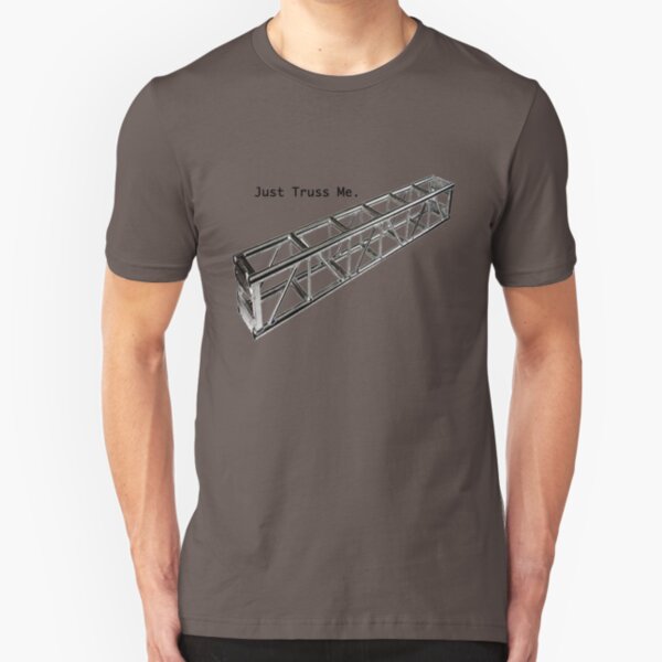 Truss Me Slim Fit T-Shirt
