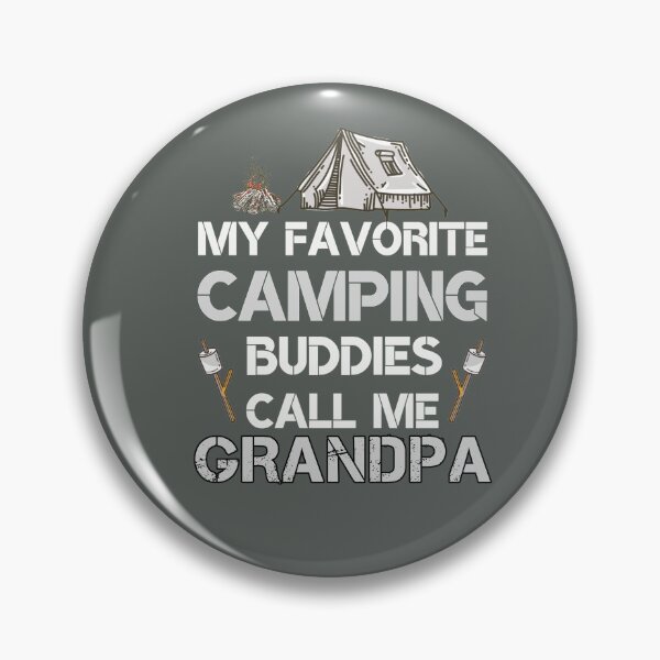 Item preview, My Favorite Camping Buddies Call Me Grandpa | papa designed and sold by JooArtPrints  ★★★★★.