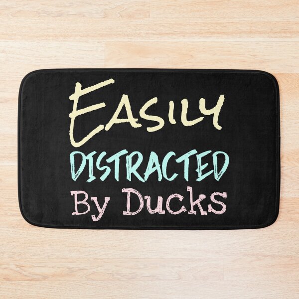 Item preview, Easily Distracted By Ducks designed and sold by laila7534.