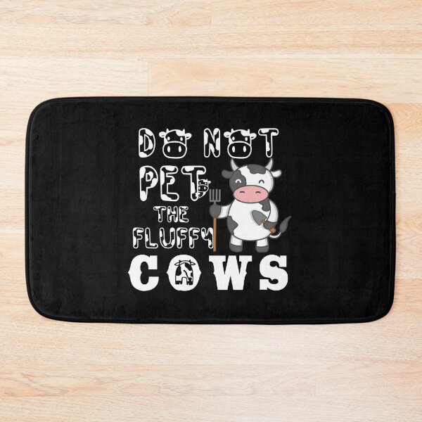 Item preview, Do not pet the fluffy cows,do not pet the fluffy cows trendy designed and sold by plussorn.