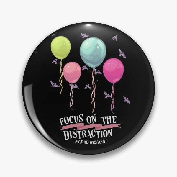 Item preview, Funny #ADHD Brain - Focus On The Distraction Balloons, Attention Deficit Hyperactive Disorder designed and sold by MJDezigns.