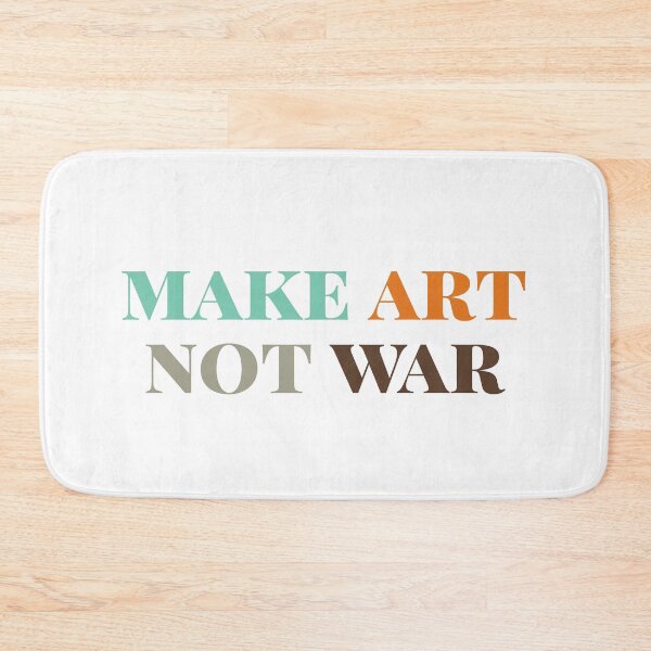 Item preview, Make art not war - colorful designed and sold by annaguerrawords.