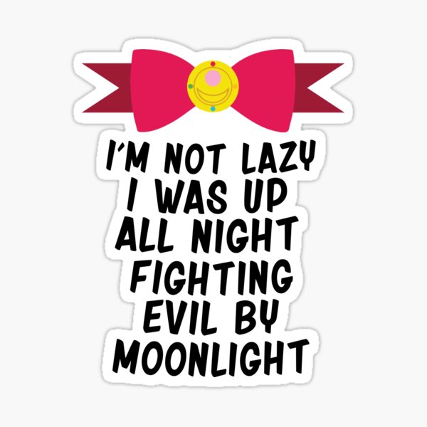 Fighting Evil By Moonlight Sticker