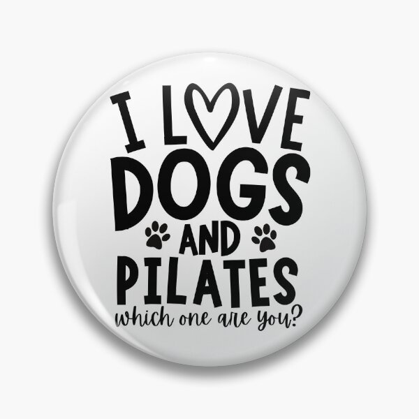 Item preview, I love dogs and pilates. Which one are you? designed and sold by TheGreenGoat.