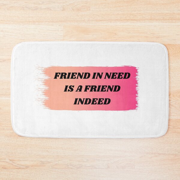 Item preview, Friend In Need Is A Friend Indeed designed and sold by Amine-Creation.