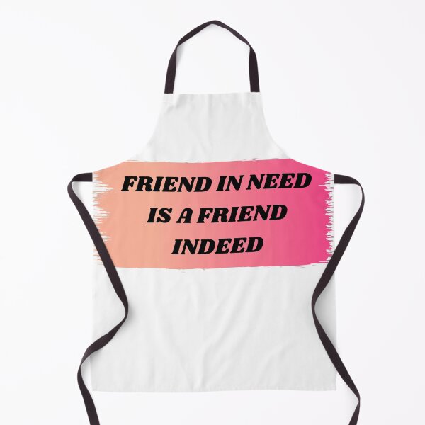Item preview, Friend In Need Is A Friend Indeed designed and sold by Amine-Creation.