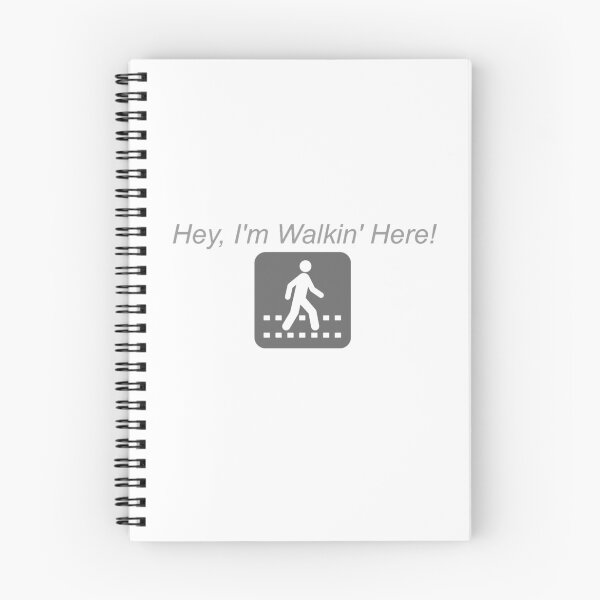 Item preview, Hey, I'm Walkin' Here! (No Hashtag) designed and sold by tfull26.