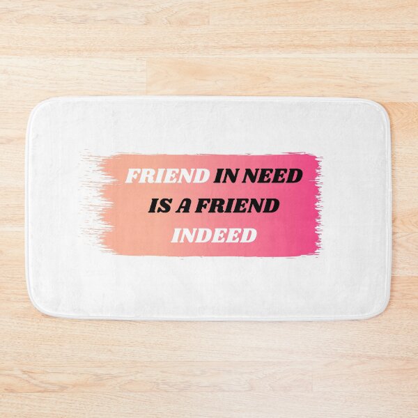 Item preview, Friend In Need Is A Friend Indeed designed and sold by Amine-Creation.