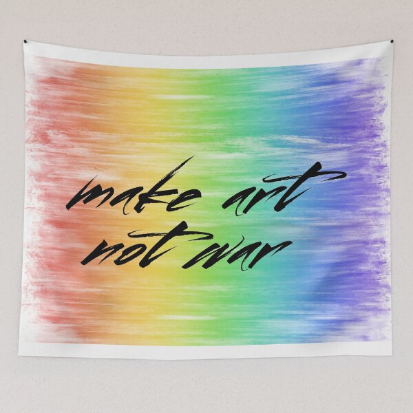 Item preview, make art not war - rainbow designed and sold by annaguerrawords.
