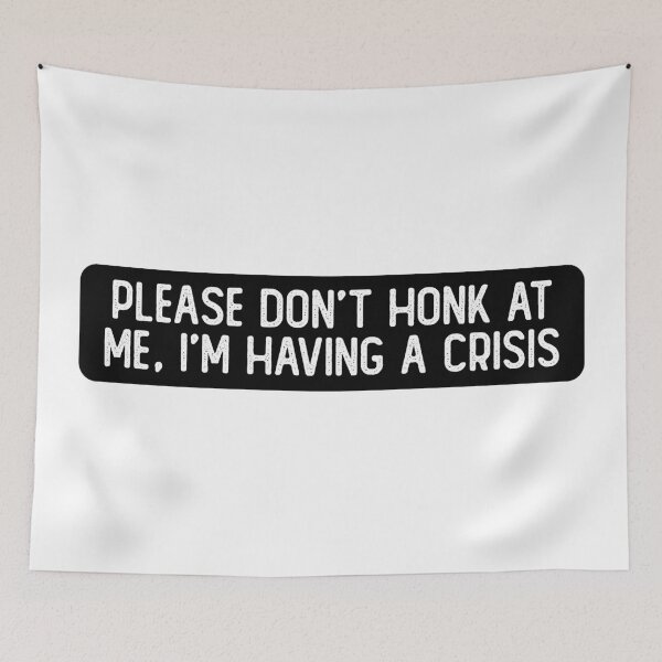 Item preview, Please Don't Honk At Me I'm Having A Crisis Cool Biker designed and sold by Sour Soul.