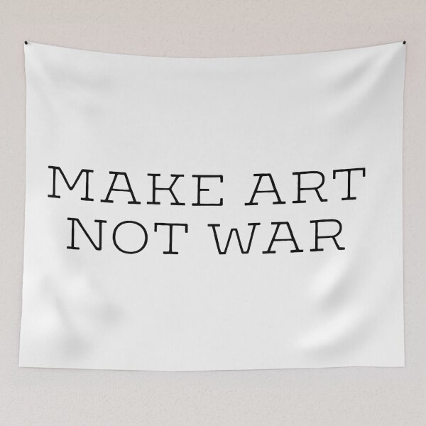 Item preview, Make art not war - white background designed and sold by annaguerrawords.