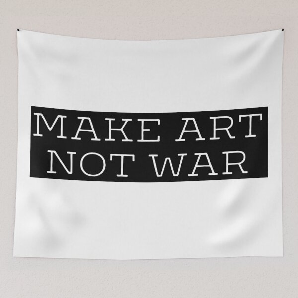 Item preview, Make art not war - black background designed and sold by annaguerrawords.