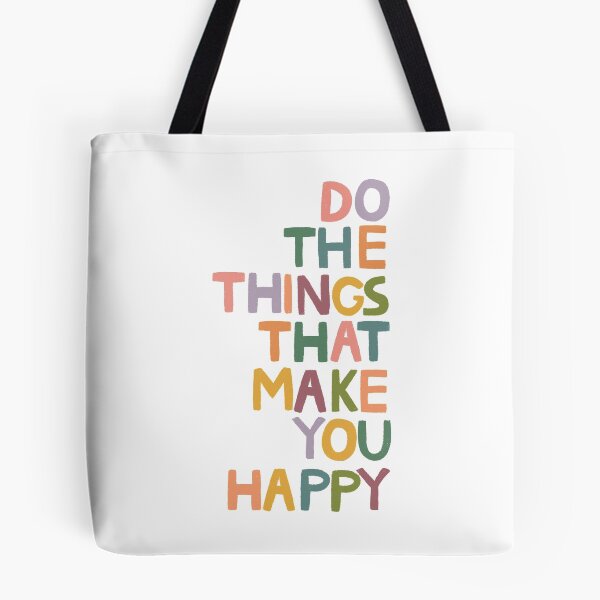 Item preview, Do The Things That Make You Happy designed and sold by Unish.