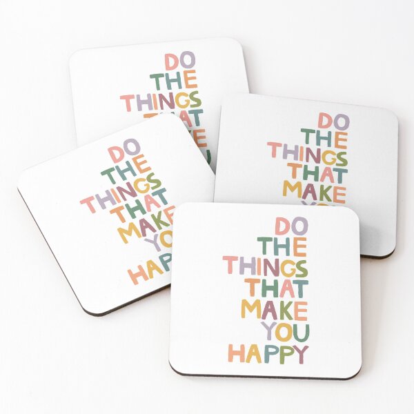 Item preview, Do The Things That Make You Happy designed and sold by Unish.