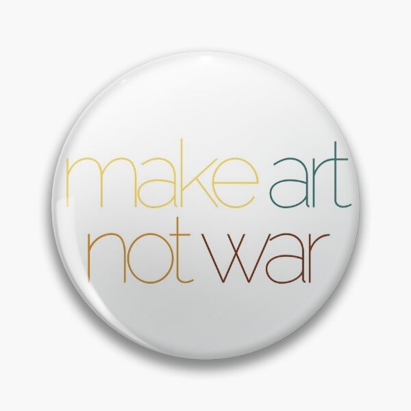 Item preview, Make art not war - colorful designed and sold by annaguerrawords.