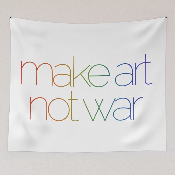Item preview, Make art not war - rainbow designed and sold by annaguerrawords.