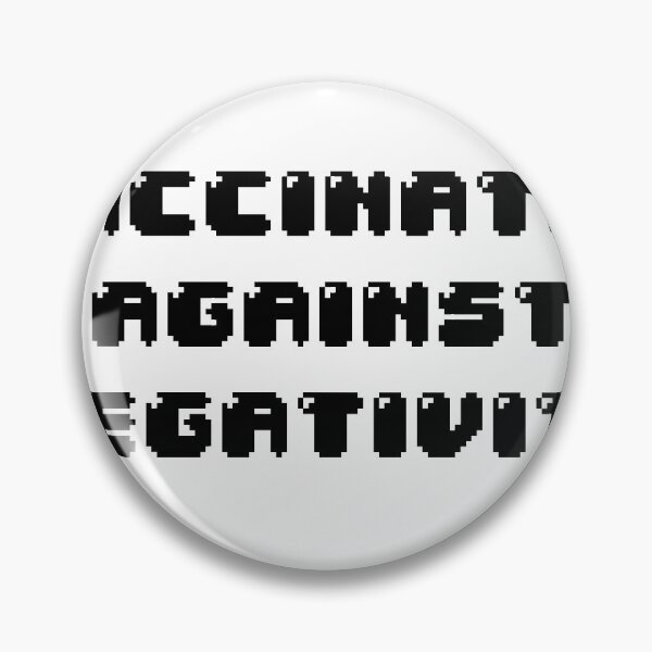 Item preview, vaccinated against negativity  designed and sold by Jabaroni.