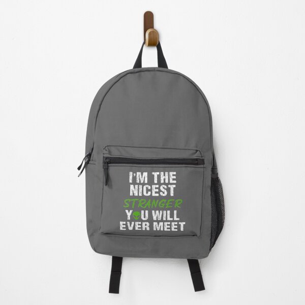 Item preview, I'M THE NICEST STRANGER YOU WILL EVER MEET . funny and special gift for friends designed and sold by kALENZI.