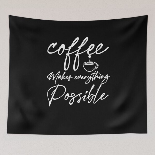 Item preview, Coffee Makes Everything Possible designed and sold by Housestore.