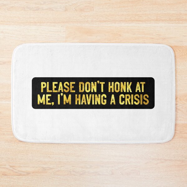 Item preview, Please Don't Honk At Me I'm Having A Crisis Funny Helmet designed and sold by Sour Soul.