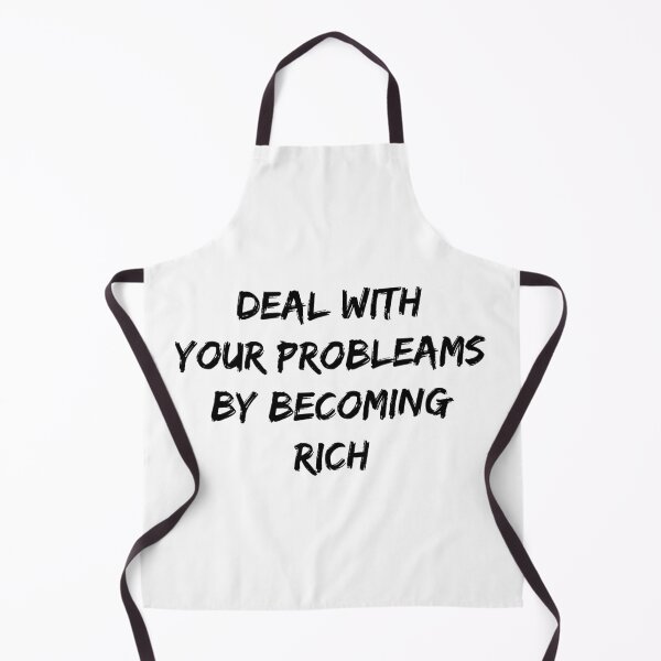 Item preview, Deal with your problems by becoming rich designed and sold by Jabaroni.