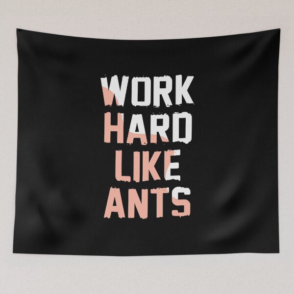 Item preview, Work hard like ants designed and sold by Optimus2Shop.