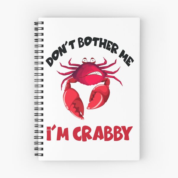 Item preview,  Don't bother me Im Crabby - Crab Lover designed and sold by MoSaid.
