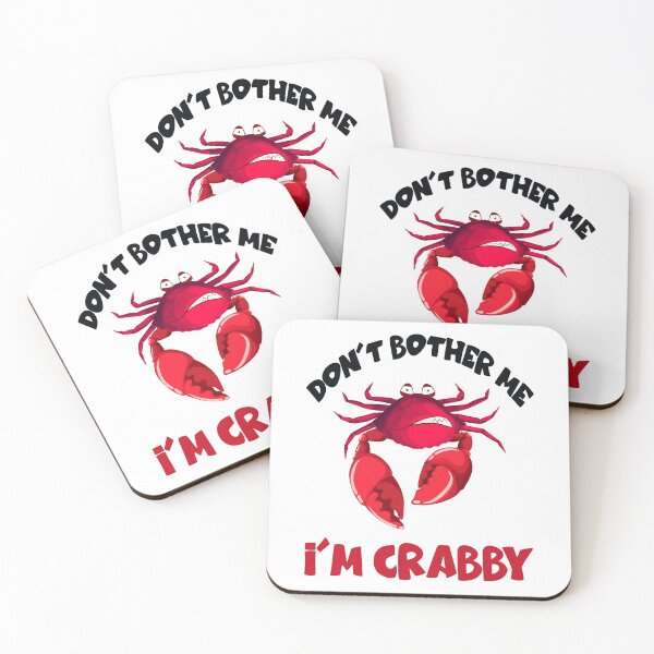 Item preview,  Don't bother me Im Crabby - Crab Lover designed and sold by MoSaid.