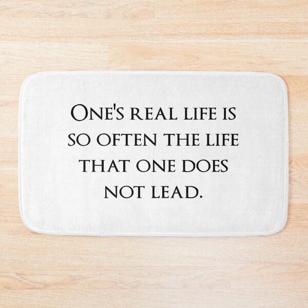Item preview, One's real life is so often the life that one does not lead. Quotes store designed and sold by QuotesStore-2.