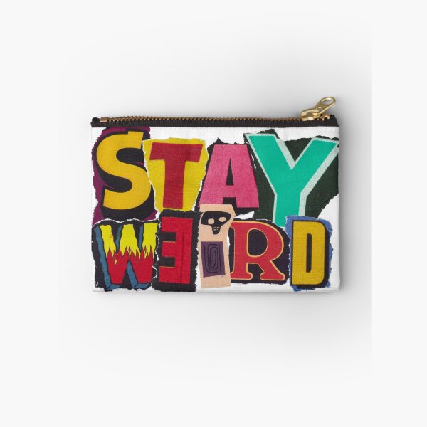 Item preview, Stay weird designed and sold by PrettyRansom.