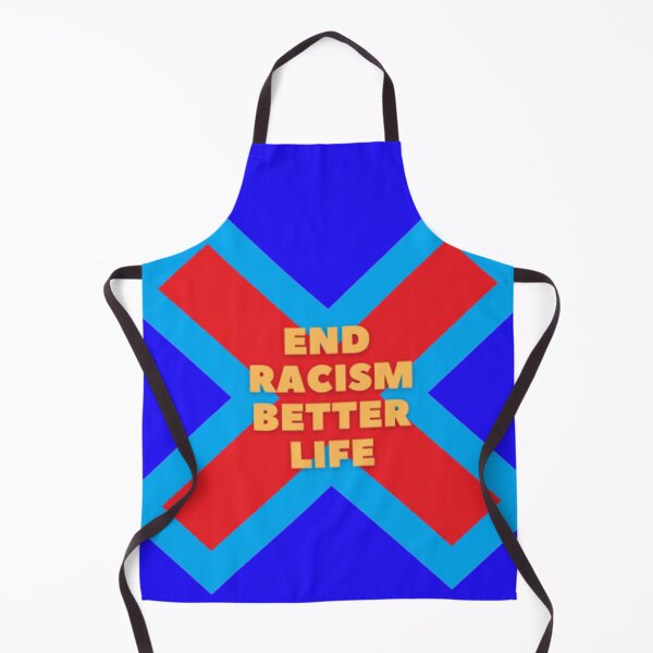 Item preview, end racism better life. designed and sold by thundercandy.
