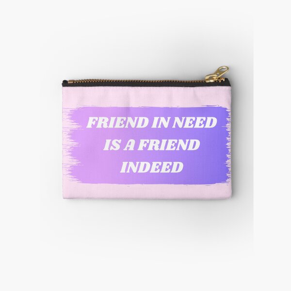 Item preview, Friend In Need Is A Friend Indeed designed and sold by Amine-Creation.
