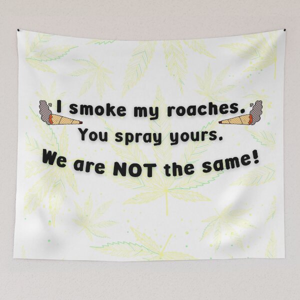 Item preview, Smoke Roaches! Don't Spray Them... designed and sold by PixiesPlace.
