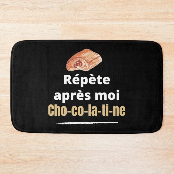 Item preview, Repeat after me chocolatine humor South of France designed and sold by Jenmag.