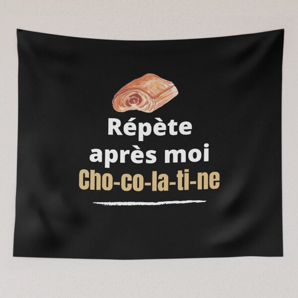 Item preview, Repeat after me chocolatine humor South of France designed and sold by Jenmag.