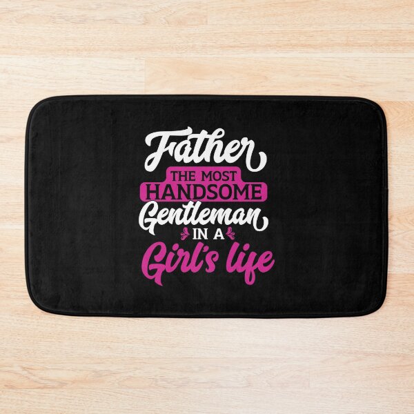 Item preview, Father The most Handsome Gentleman in a girl's life designed and sold by Zexten.