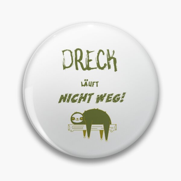 Item preview, Dirt doesn't run away! designed and sold by AlexF90.